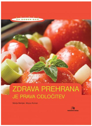 Zdrava prehrana je prava odločitev