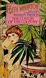 The Custom Of The Country by Edith Wharton
