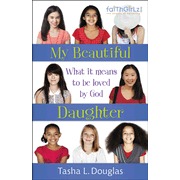 My Beautiful Daughter: What It Means to Be Loved by God (Faithgirlz)