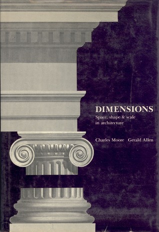 Dimensions:  Space, Shape & Scale in Architecture