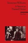 A Streetcar Named Desire by Tennessee Williams