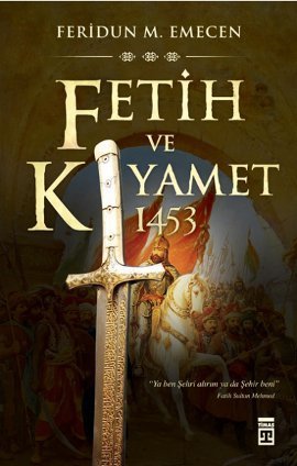 Fetih ve Kıyamet (Paperback)