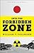 Into the Forbidden Zone: A Trip through Hell and High Water in Post-earthquake Japan