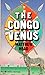 The Congo Venus (Dr. Mary F...