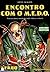 Encontro com o M.E.D.O. (Aventuras Fantásticas, #25)