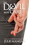 The Devil May Care by Julie Mangan
