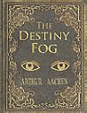 The Destiny Fog