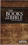 The Books of the Bible - New Testament by Anonymous The Books of the Bible - New Testament by Anonymous