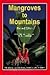 Mangroves To Mountains: A F...
