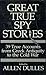 Great True Spy Stories