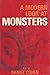 A Modern Look at Monsters