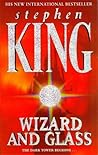 Wizard and Glass by Stephen        King