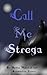 Call Me Strega
