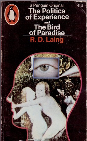 The Politics of Experience and The Bird of Paradise