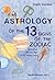 Astrology of the 13 Signs of the Zodiac by Vasilis Kanatas