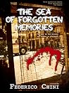 The Sea Of Forgotten Memories by Federico Chini