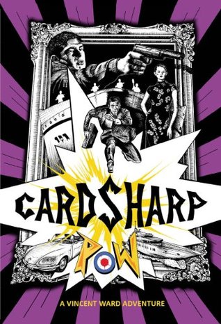 Cardsharp: A Vincent Ward Adventure (The Vincent Ward Adventures)