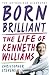 Born Brilliant: The Life of...