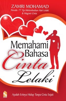 Memahami Bahasa Cinta Lelaki By Zamri Mohamad