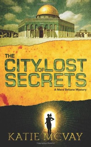 The City of Lost Secrets (A Mara Beltane Mystery #1)