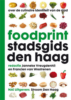 Foodprint Stadsgids Den Haag: over de culinaire identiteit van de stad (Paperback)