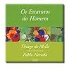 Os Estatutos do Homem by Thiago de Mello