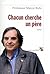 Chacun cherche un père by Marcel Rufo