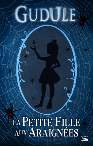 La Petite fille aux Araignées (Le Club des petites filles mortes, #4)