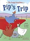 Pip's Trip by Janet Morgan Stoeke