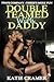 Double Teamed With Daddy