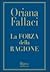 La forza della ragione by Oriana Fallaci