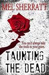 Taunting the Dead by Mel Sherratt