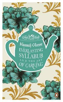 Everlasting Syllabub and the Art of Carving (Mass Market Paperback)