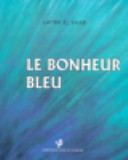 Le Bonheur Bleu (Unknown Binding)