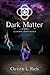 Dark Matter (Elemental Enmi...