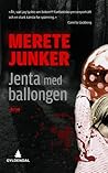 Jenta med ballongen (Mette Minde, #1)