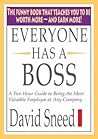 Everyone Has a Boss by David  Sneed
