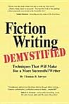 Fiction Writing Demystified: Techniques That Will Make You a More Successful Writer