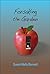 Forsaking the Garden by Susan Wells Bennett