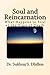 Soul and Reincarnation by Sukhraj S. Dhillon