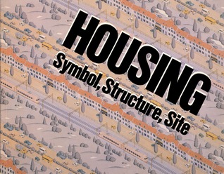 Housing: Symbol, Structure, Site (Paperback)