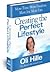 Creating the Perfect Lifestyle