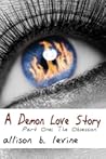 A Demon Love Story Part One: The Obsession
