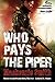 Who Pays the Piper by Hugo Mackenzie-Smith