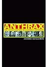 Anthrax by Jeanne Guillemin