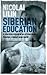 Siberian Education by Nicolai Lilin