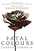 Fatal Colours by George  Goodwin