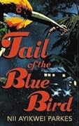 Tail of the Blue Bird
