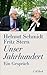 Unser Jahrhundert by Helmut Schmidt