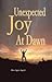 Unexpected Joy at Dawn